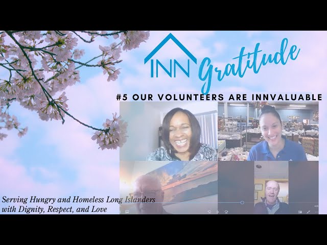 INN Gratitude Ep 5 Our Volunteers are INNvaluable