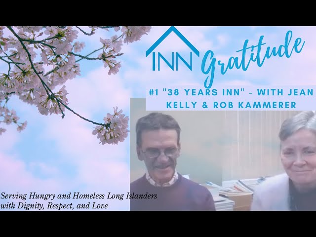 INN Gratitude Podcast #1 - 38 Years "INN" - with Jean Kelly & Rob Kammerer