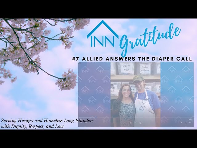 INN Gratitude Ep 7 Allied Answers the Diaper Call